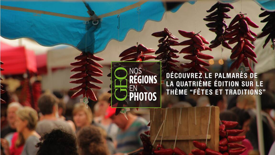 Concours "Nos régions en photos" : les gagnants de l'édition n°4 "Fêtes et traditions"