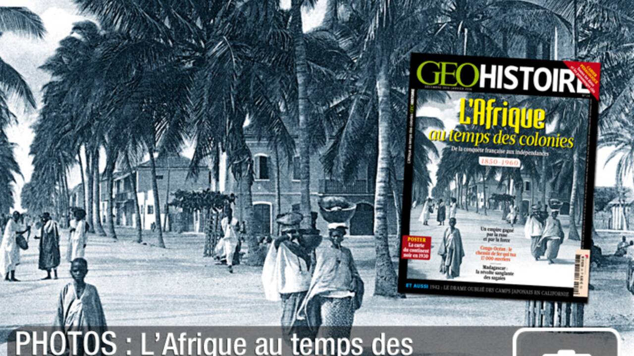 L'Afrique au temps des colonies, dans GEO Histoire n°24 (déc. 2015 - jan. 2016)