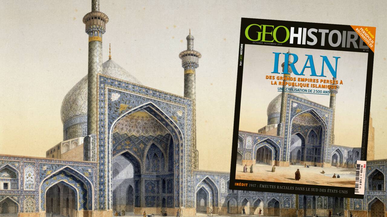 L'Iran, une civilisation de 2 500 ans, dans le nouveau numéro de GEO Histoire