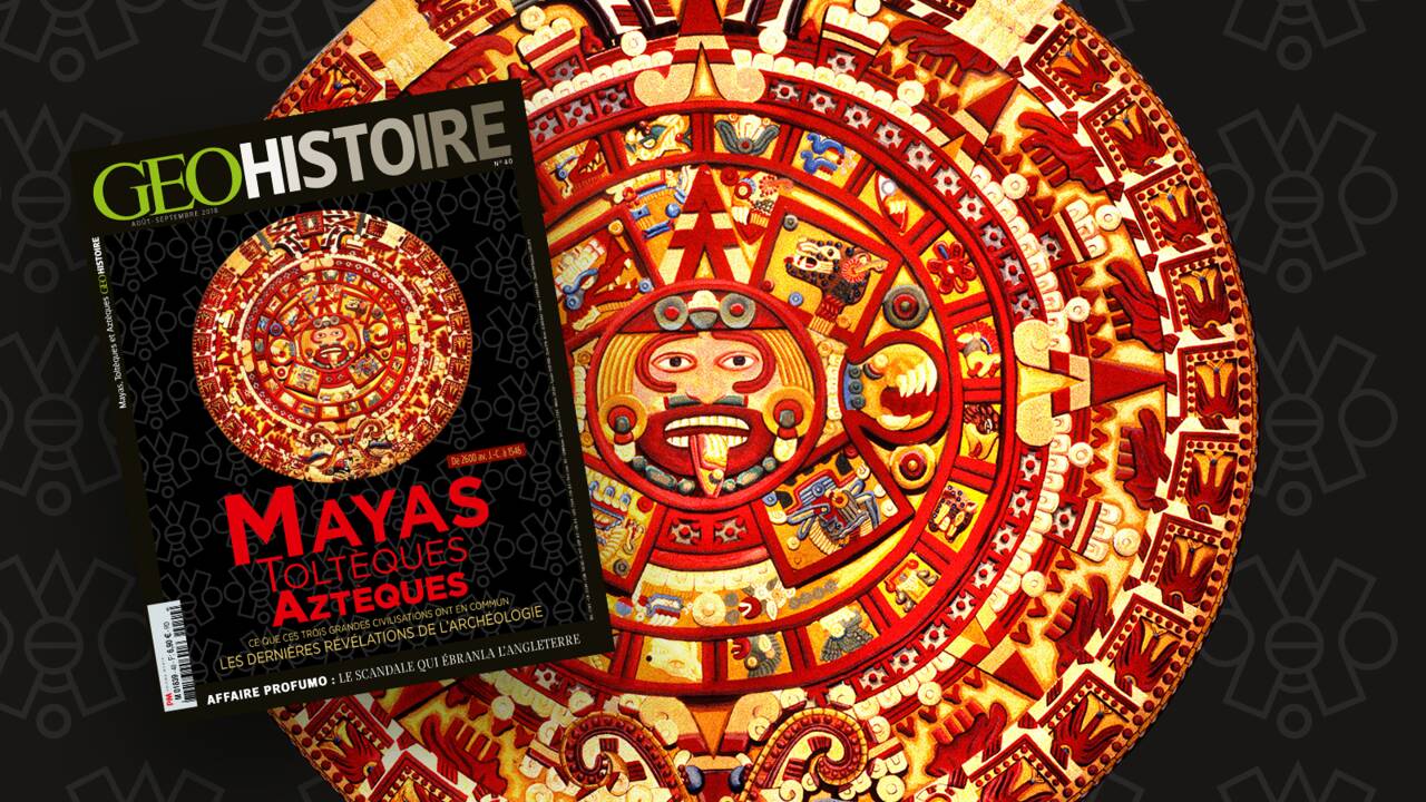 Les Mayas, les Toltèques et les Aztèques dans le nouveau GEO Histoire