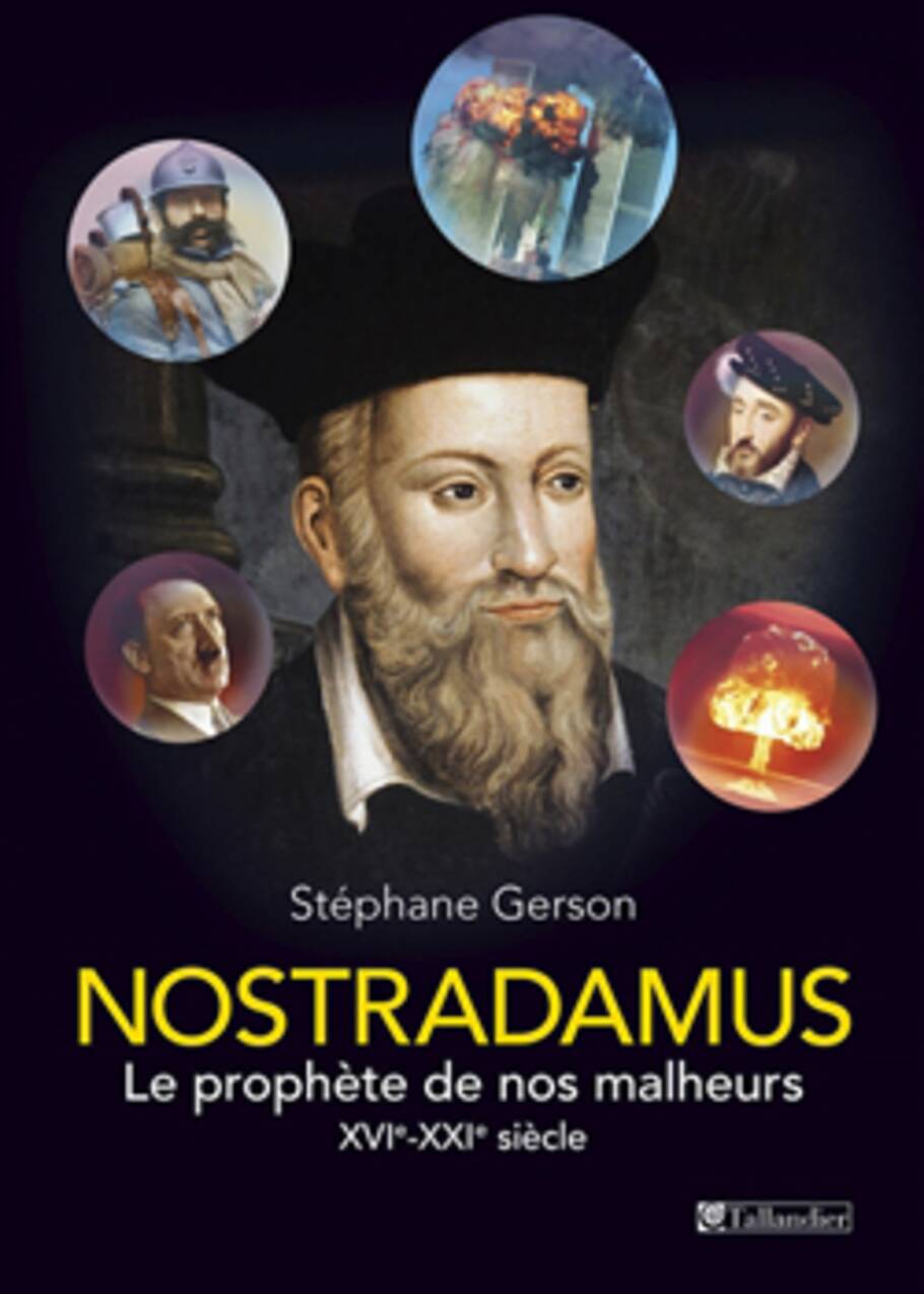 Dix choses que vous ne saviez pas sur Nostradamus