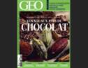 Magazine GEO spécial Chocolat (mai 2013)