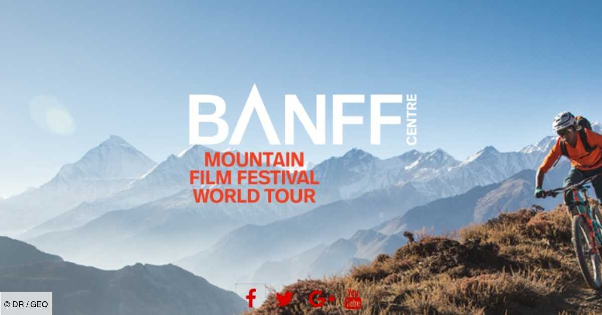 Banff Festival l'aventure sur grand écran dans toute la France Geo.fr