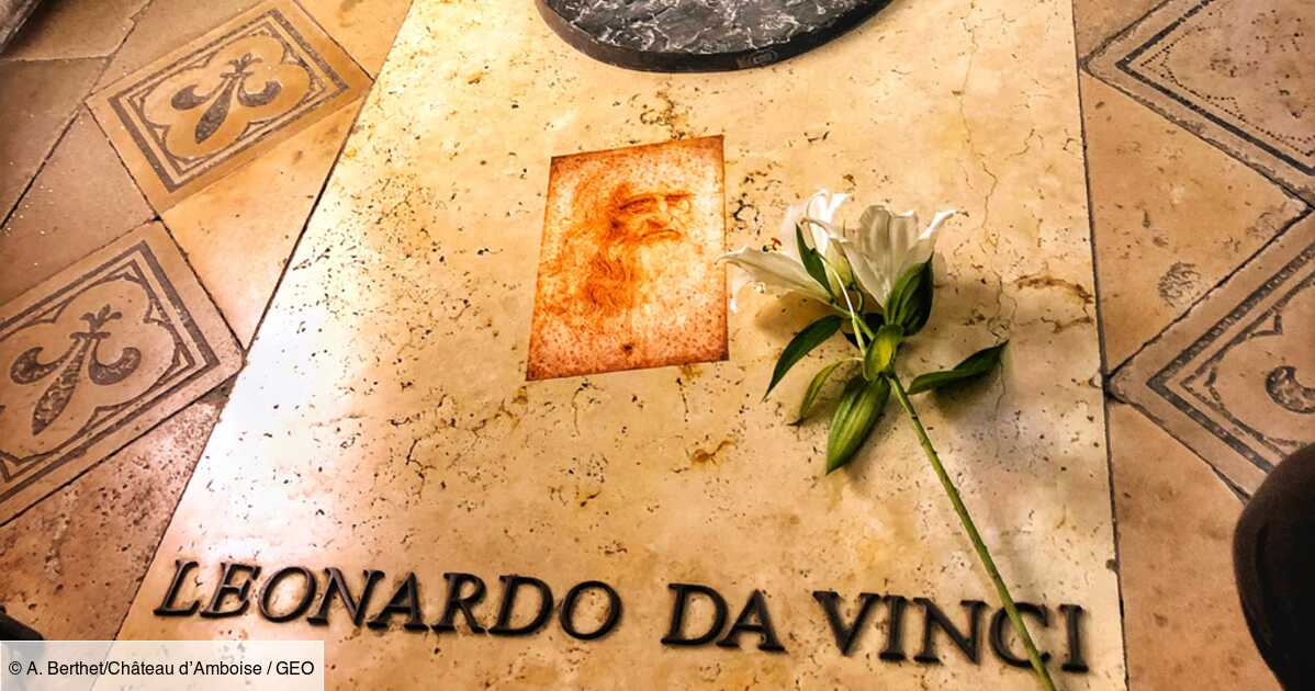 Léonard de Vinci qui se trouve dans sa tombe à Amboise ? Geo.fr