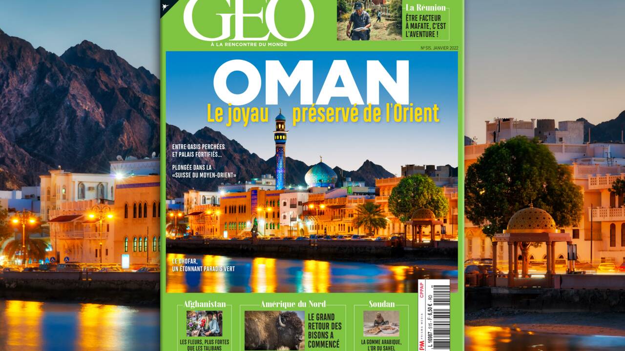 Joyau préservé de l'Orient, le sultanat d'Oman au sommaire du nouveau numéro de GEO