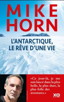 Mike Horn Je Connais Mes Limites Et Je Pars Avec Elles - 