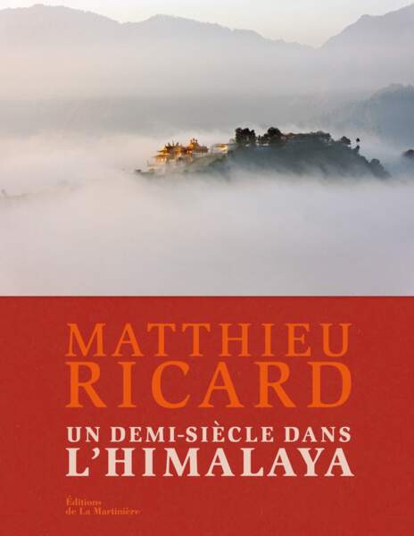 Un demi-siècle dans l'Himalaya, Matthieu Ricard