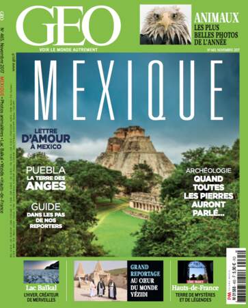 Dossier complet à découvrir dans le GEO de novembre (n° 465, Mexique)