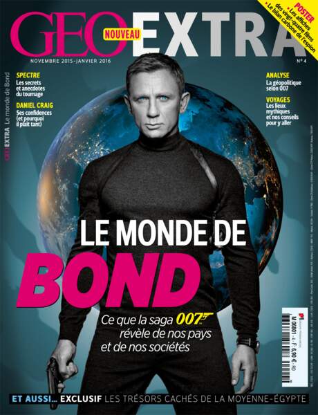 Plongez dans le monde de Bond, dans le numéro exceptionnel de GEO Extra (nov. 2015 - jan. 2016) 
