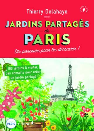 Découvrez les jardins partagés de Paris grâce à ce livre
