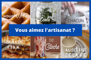Vous aimez l'artisanat ?