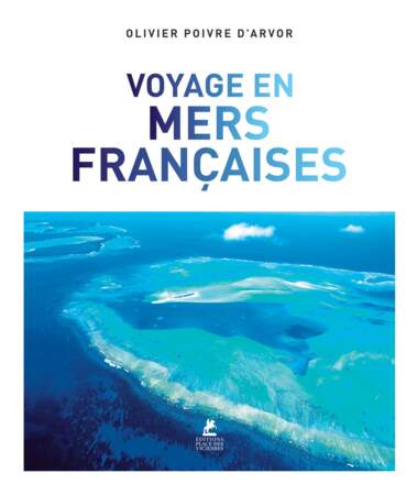 Voyage en mers françaises